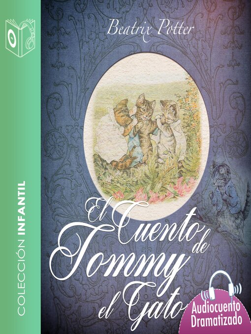 Title details for El cuento de Tomy el gato--Dramatizado by Beatrix Potter - Available